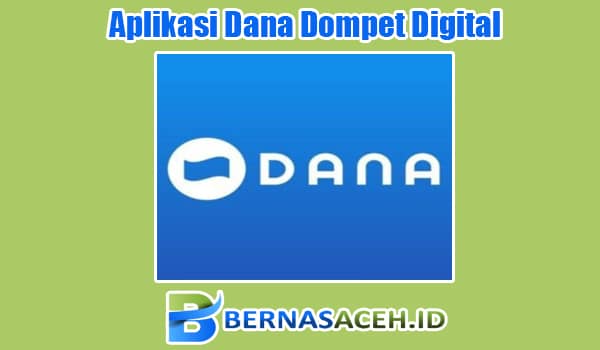Aplikasi Dana Dompet Digital