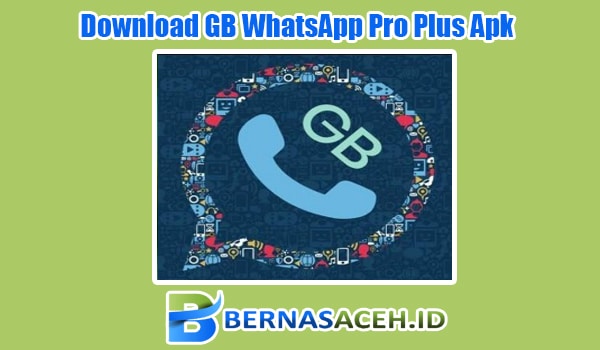 Download GB WhatsApp Pro Plus Apk iOS Versi Terbaru 2023 & Cara Instalasinya