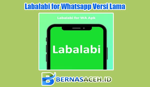 Download Labalabi for Whatsapp Versi Lama dan Versi Terbaru 2023