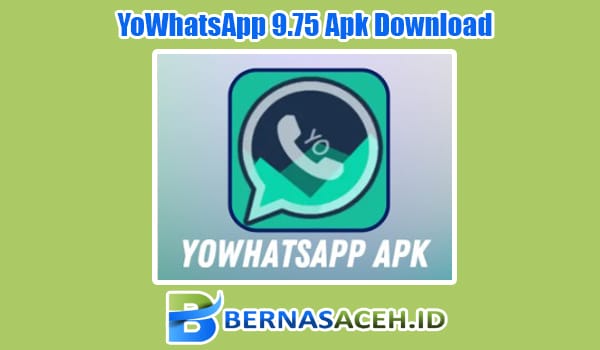 Kelebihan YoWhatsApp 9 75 Apk Download