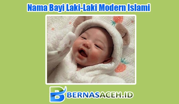 Nama Bayi Laki Laki Modern Islam