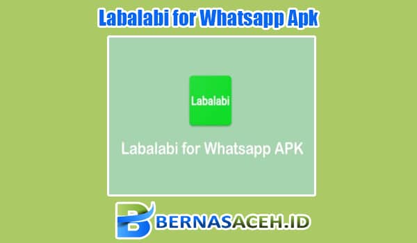 Review Singkat Labalabi for Whatsapp Apk